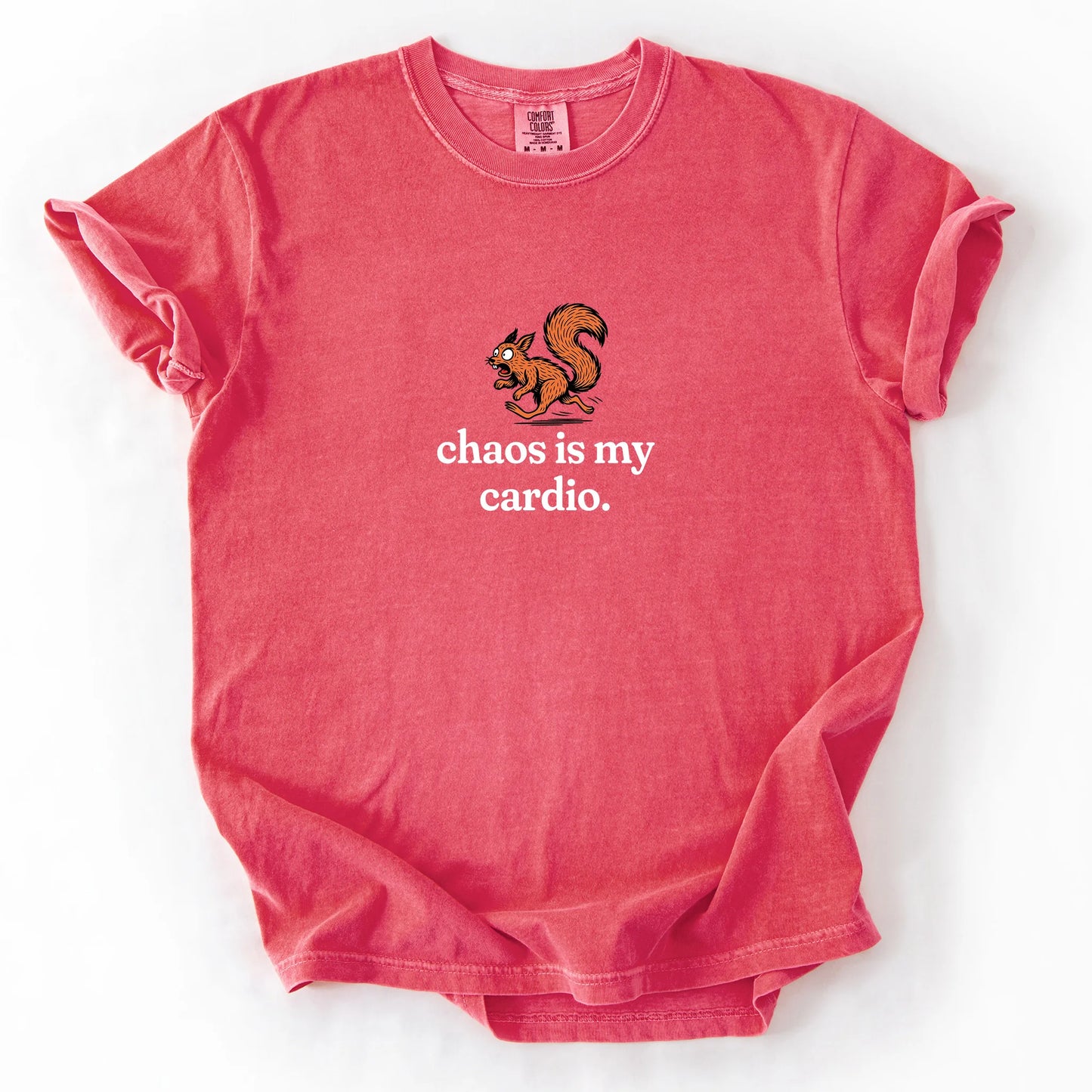 Chaos Is My Cardio T-Shirt
