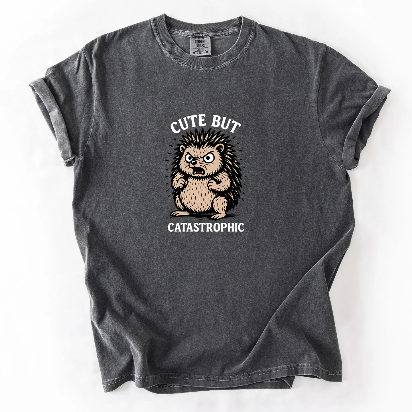 Cute But Catastrophic T-Shirt
