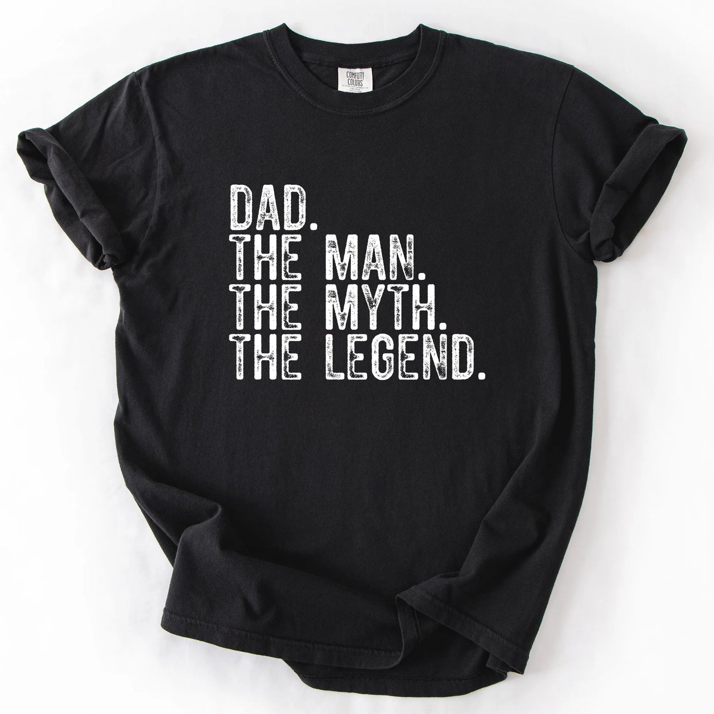 Dad The Myth The Man The Legend T-Shirt
