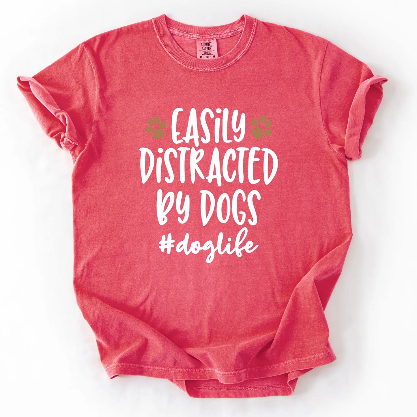 Easily Distracted By Dogs T-Shirt