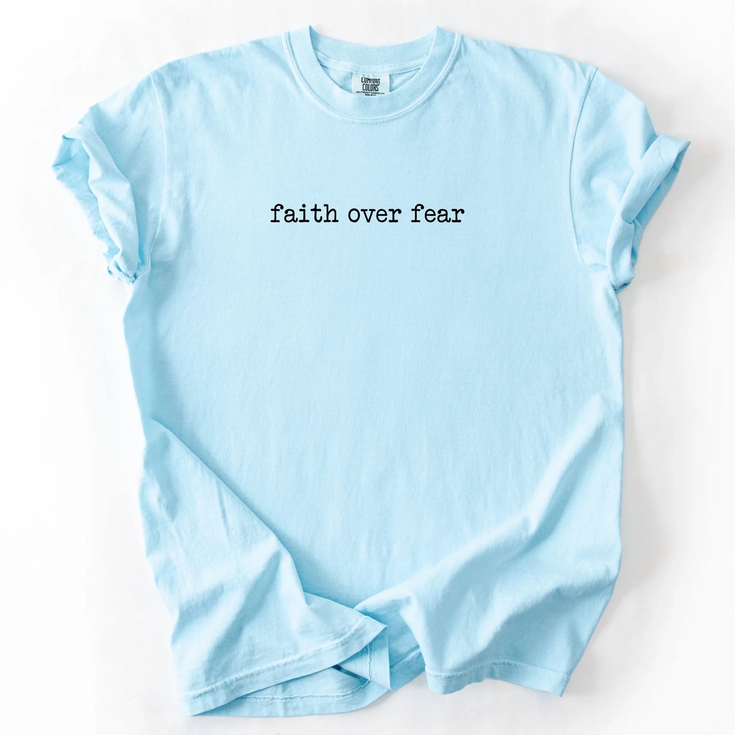 Faith Over Fear T-Shirt
