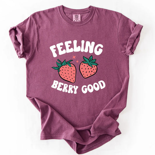 Feeling Berry Good T-Shirt