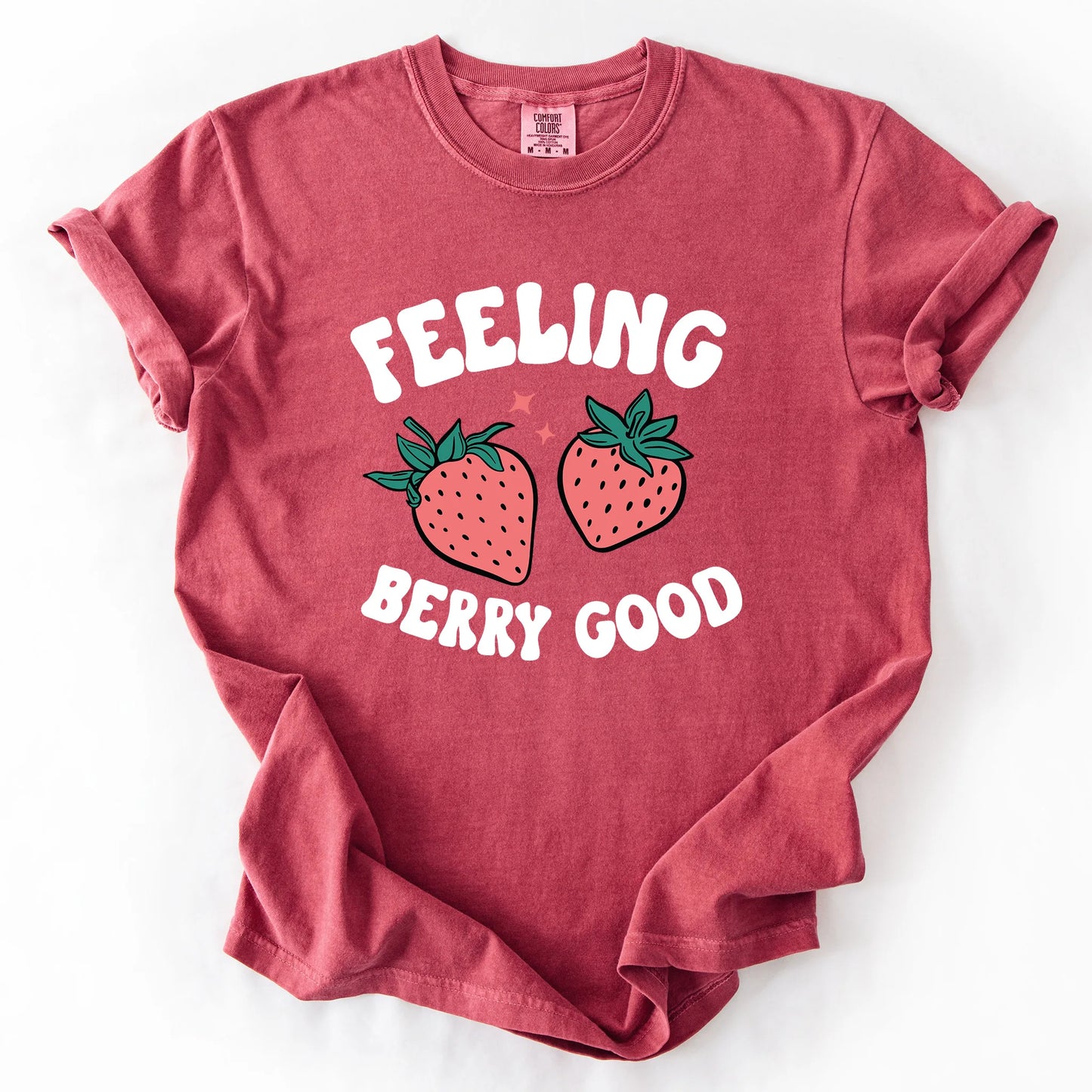 Feeling Berry Good T-Shirt