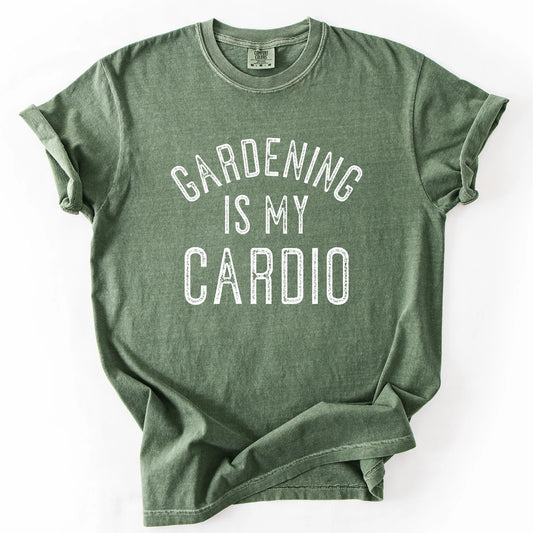 Gardening Is My Cardio T-Shirt