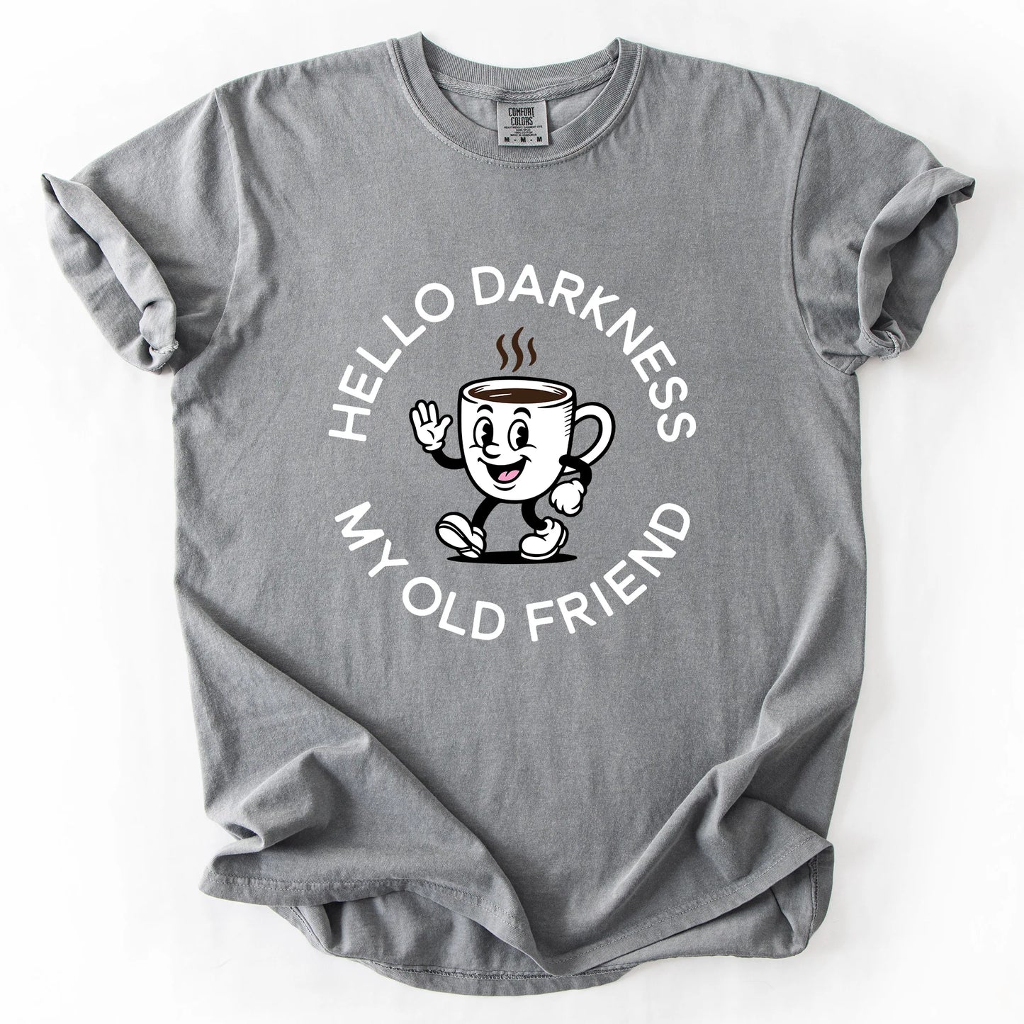 Hello Darkness My Old Friend T-Shirt