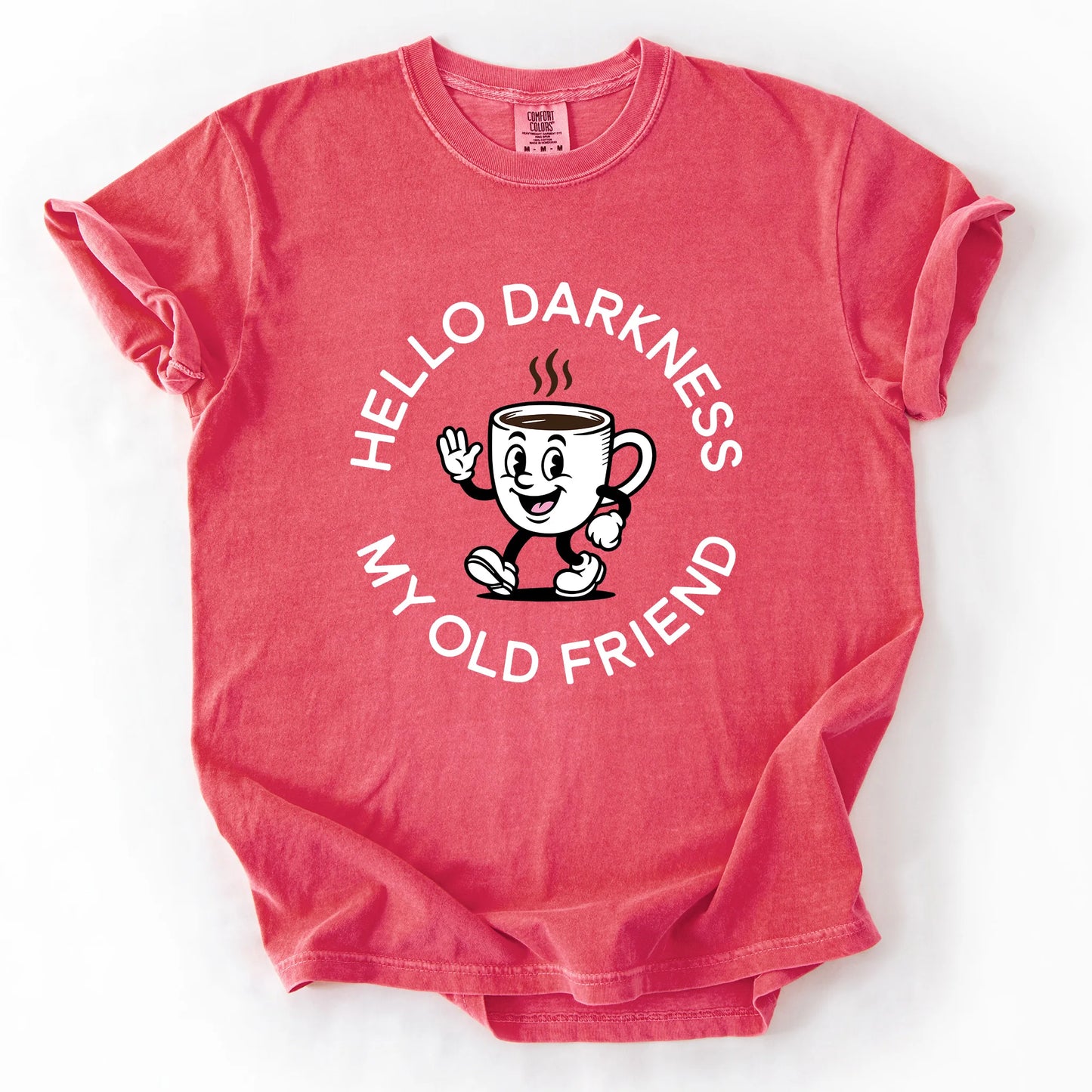 Hello Darkness My Old Friend T-Shirt