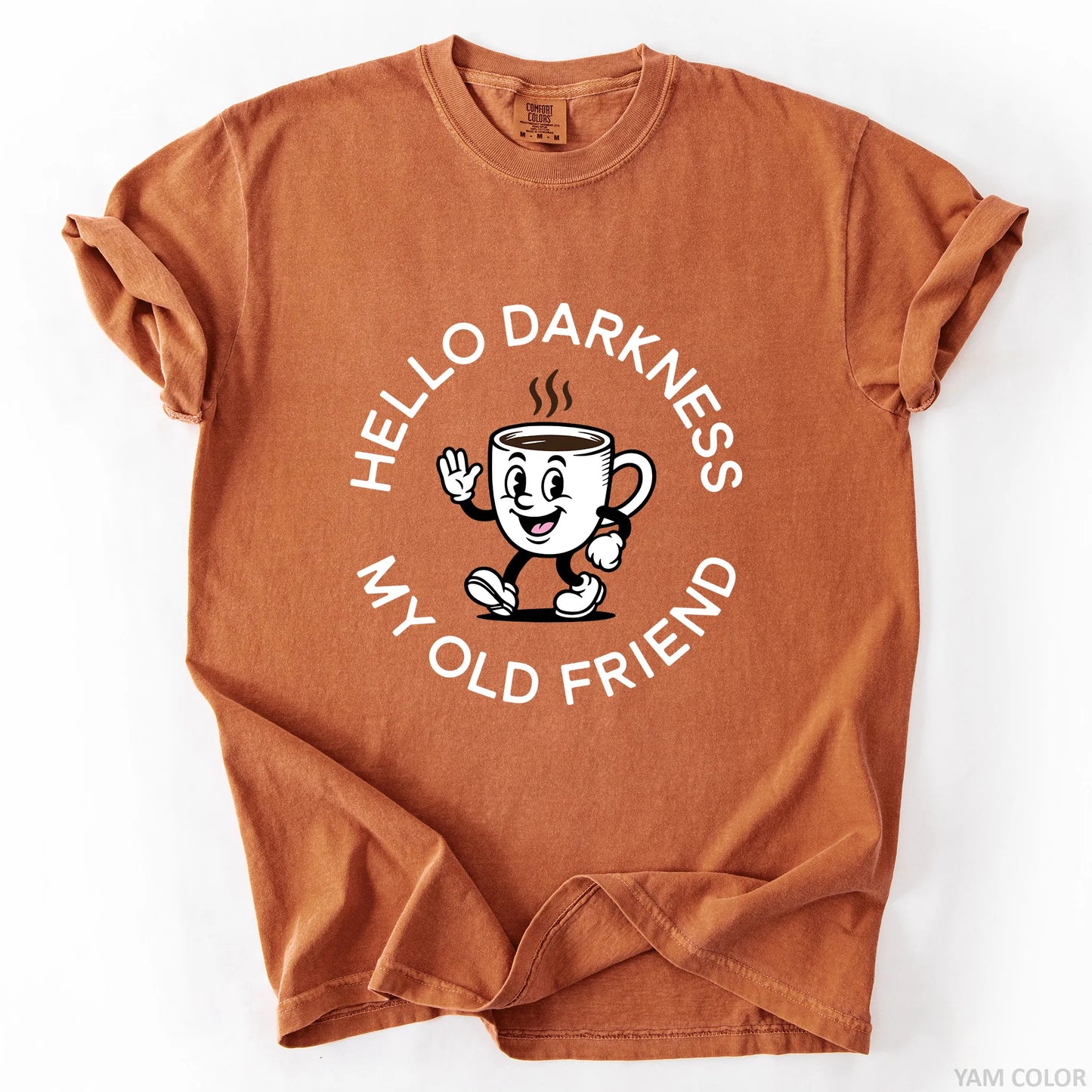Hello Darkness My Old Friend T-Shirt
