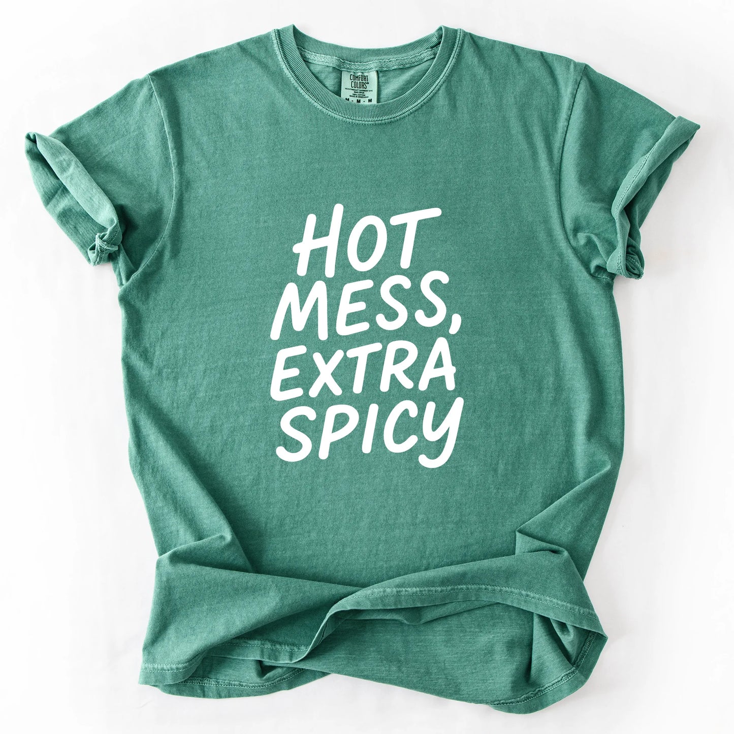 Hot Mess Extra Spicy T-Shirt