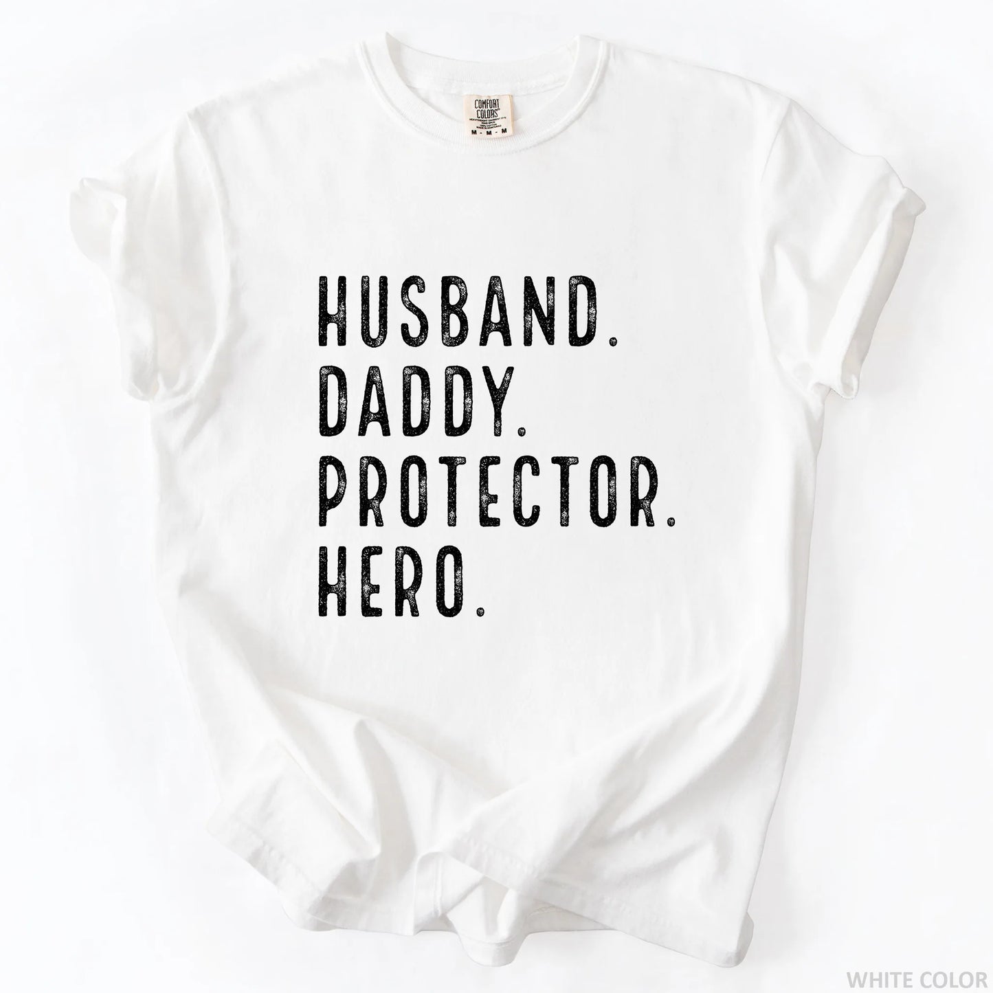 Husband Daddy Protector Hero T-Shirt