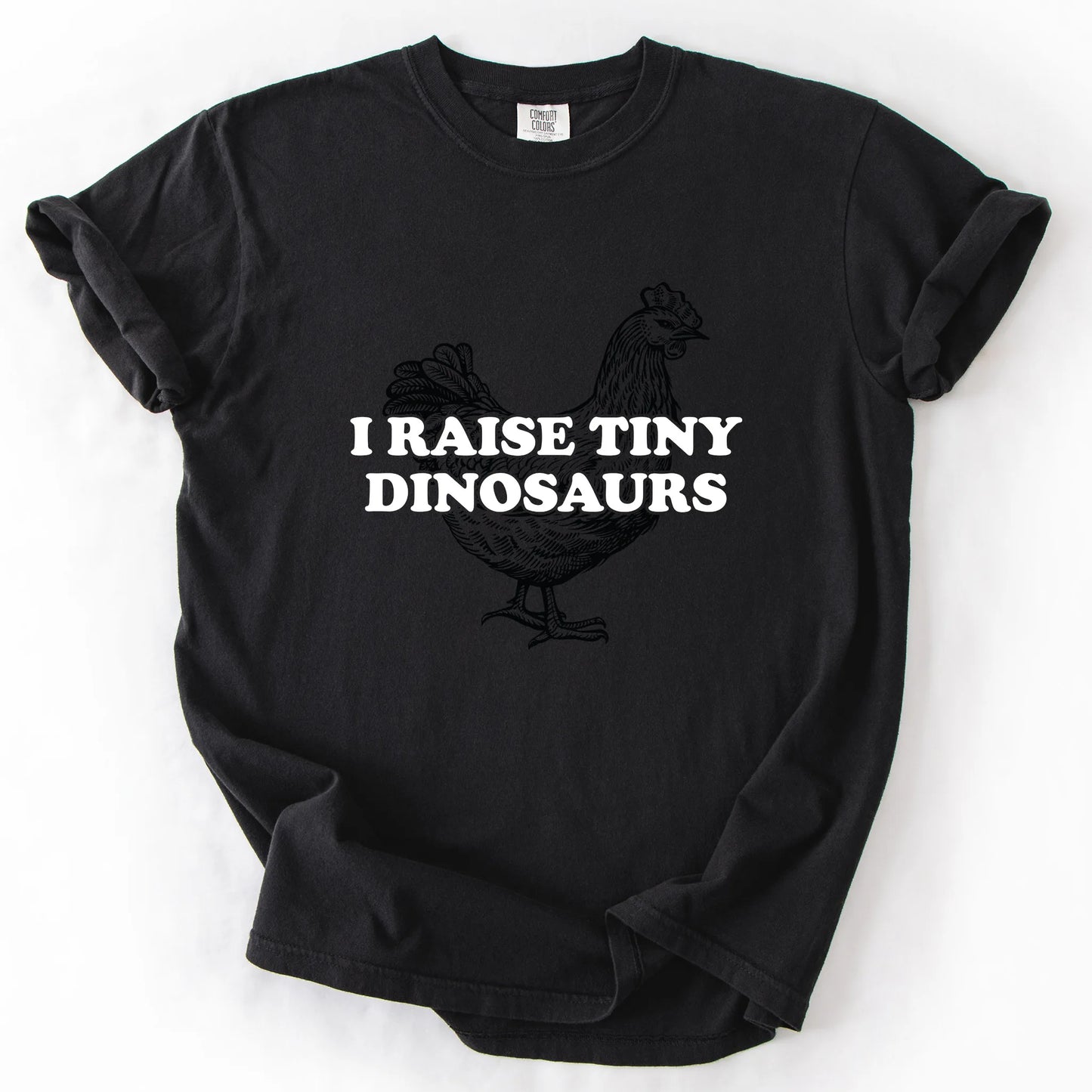 I Raise Tiny Dinosaurs T-Shirt