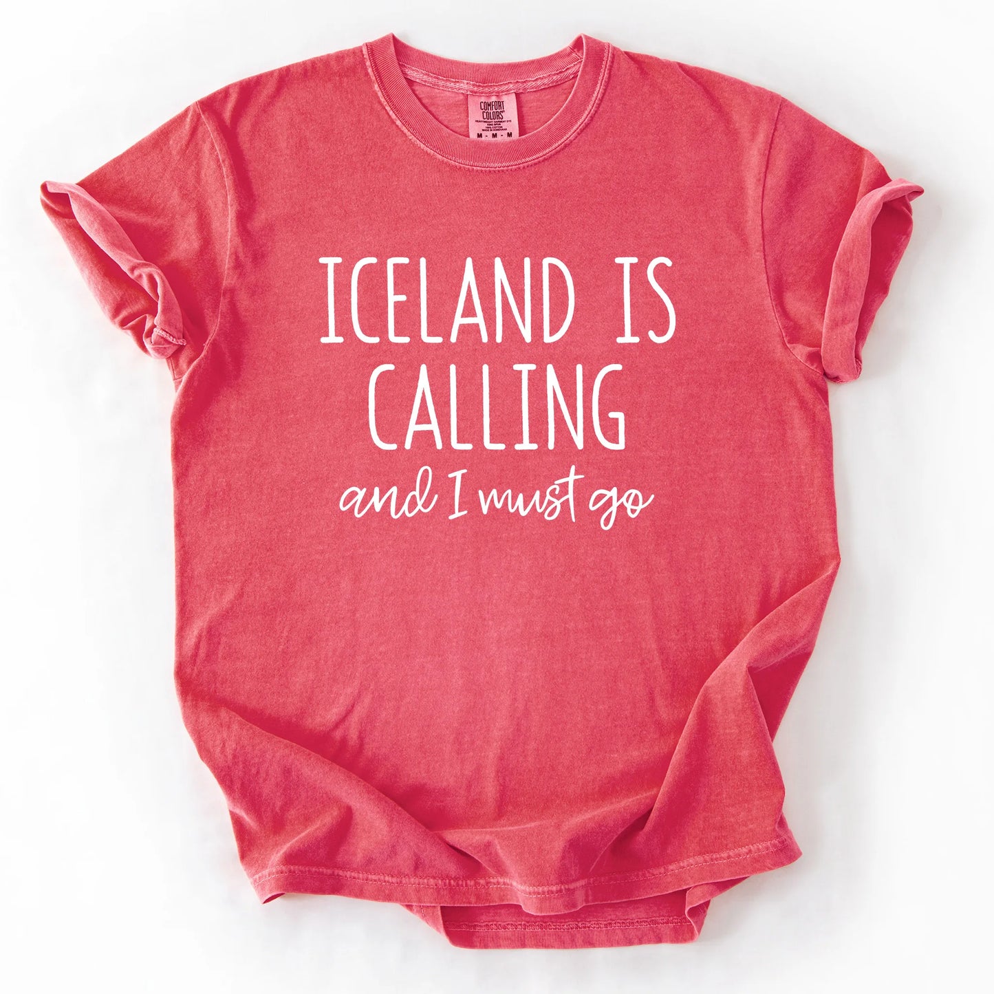 Iceland Is Calling And I Must Go T-Shirt