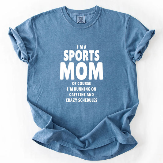 I'm A Sports Mom T-Shirt