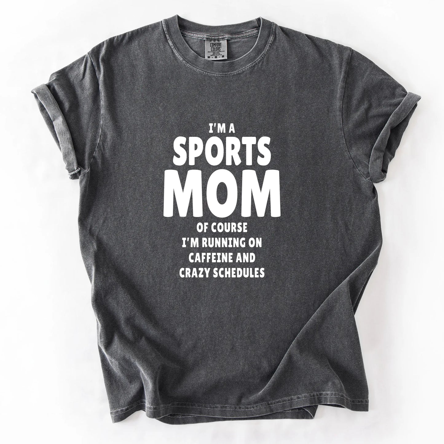 I'm A Sports Mom T-Shirt