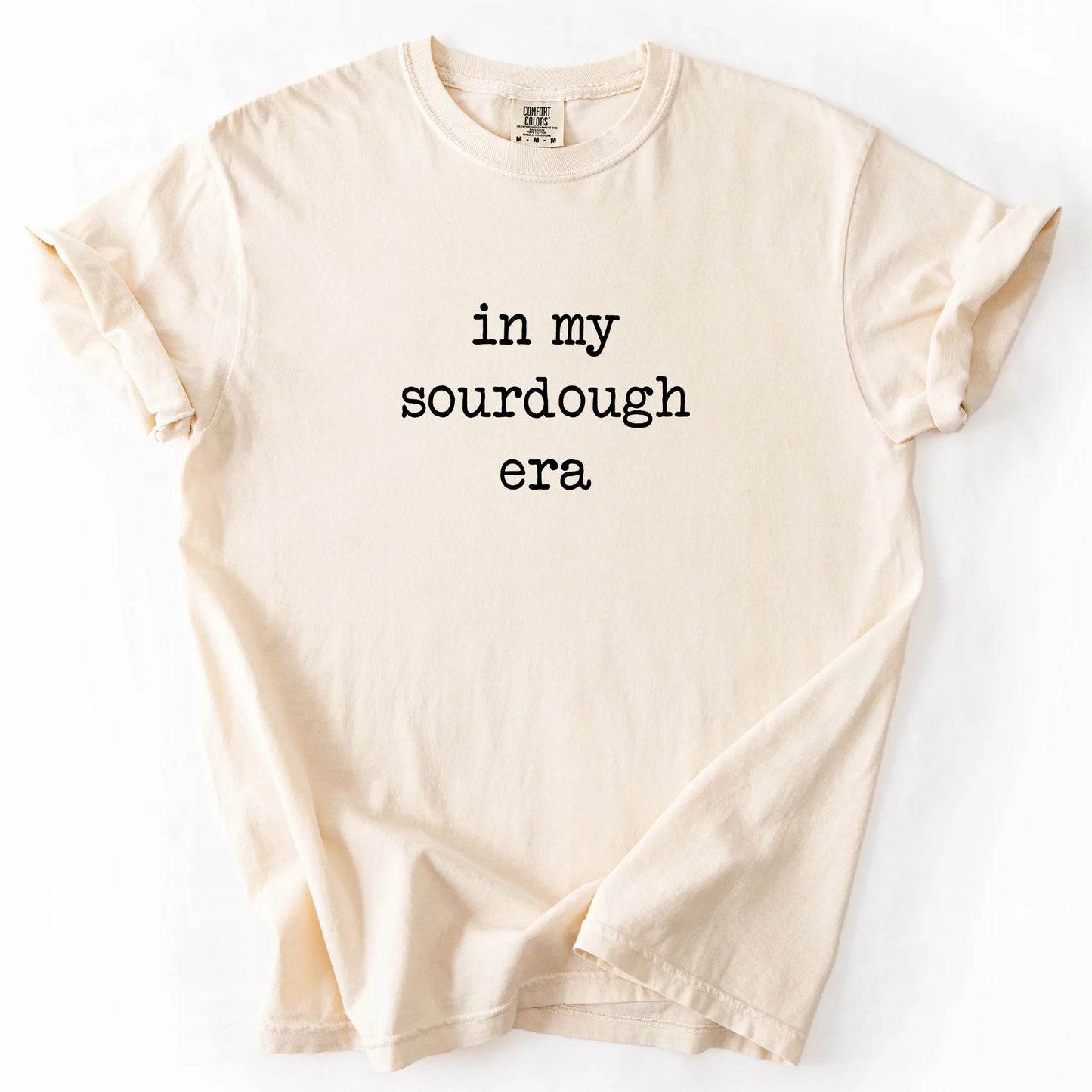 In My Sourdough Era T-Shirt