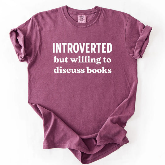 Introverted But Willing To Discuss Books T-Shirt