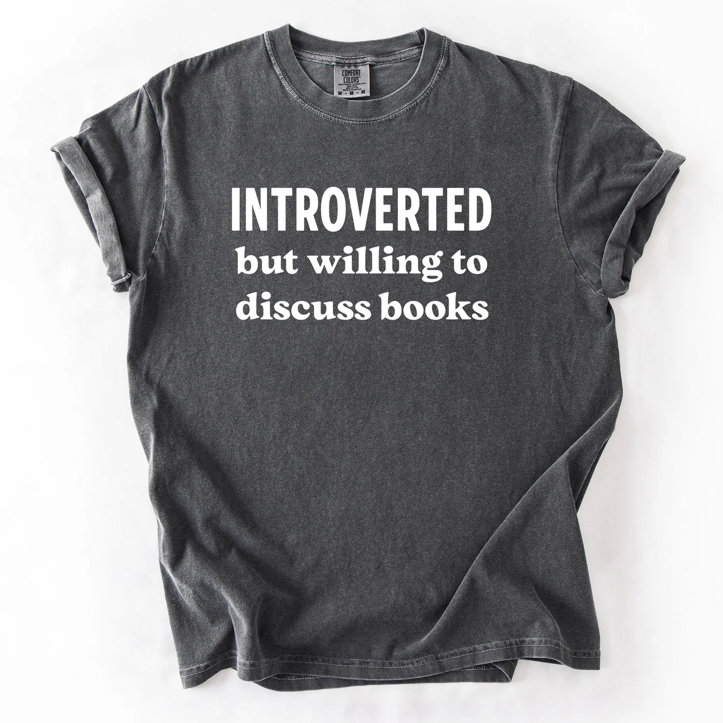 Introverted But Willing To Discuss Books T-Shirt