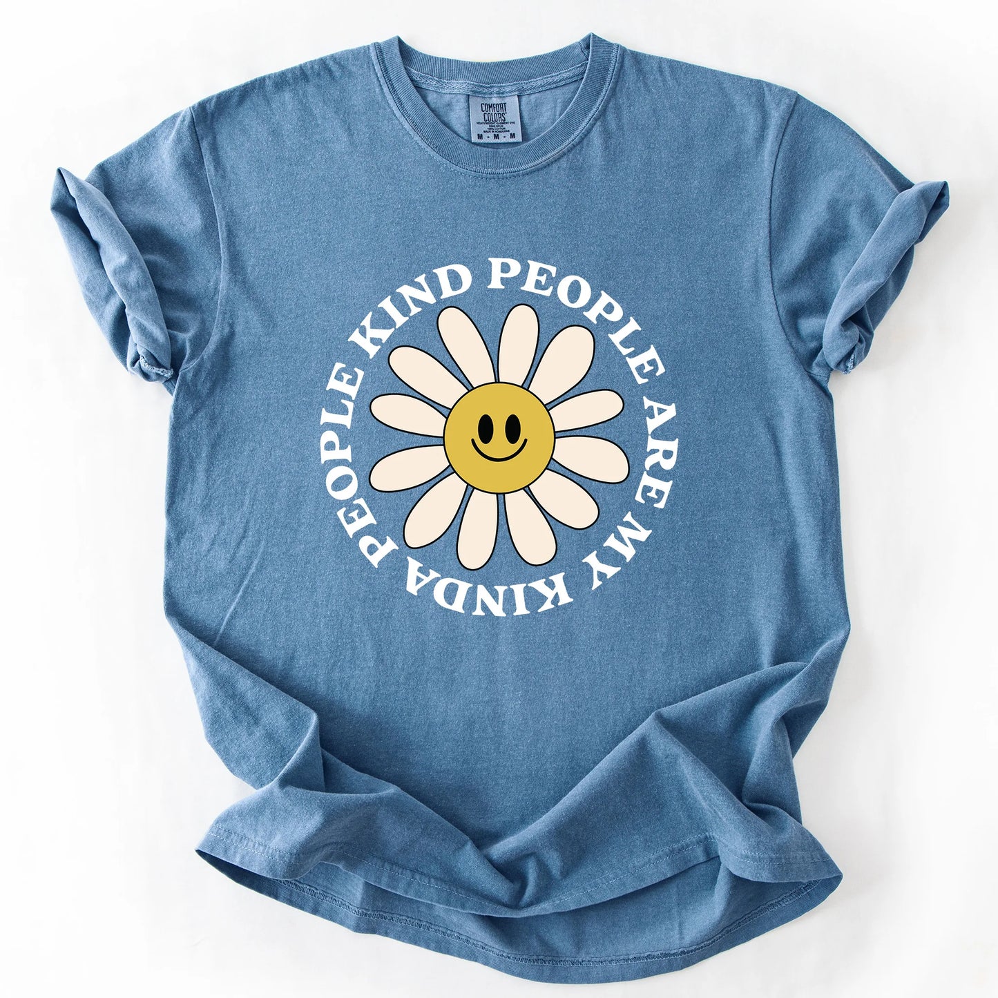 Kind People Are My Kinda People T-Shirt