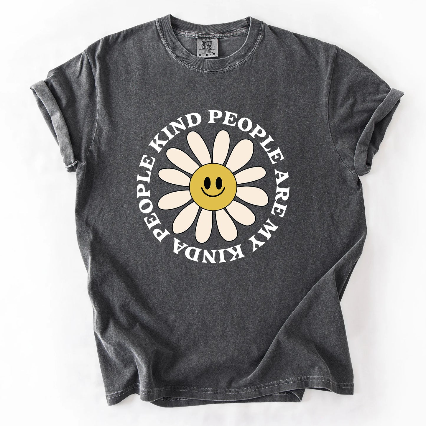 Kind People Are My Kinda People T-Shirt