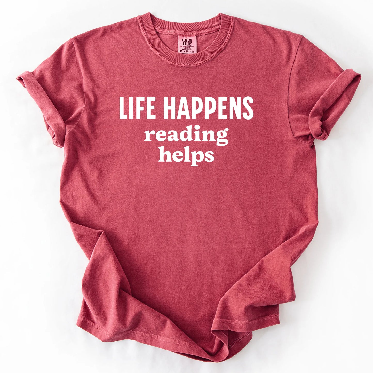 Life Happens Reading Helps T-Shirt