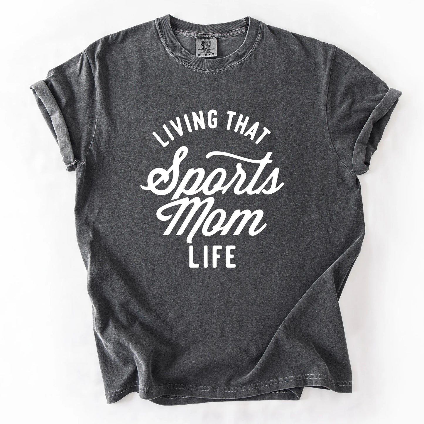 Living That Sports Mom Life T-Shirt