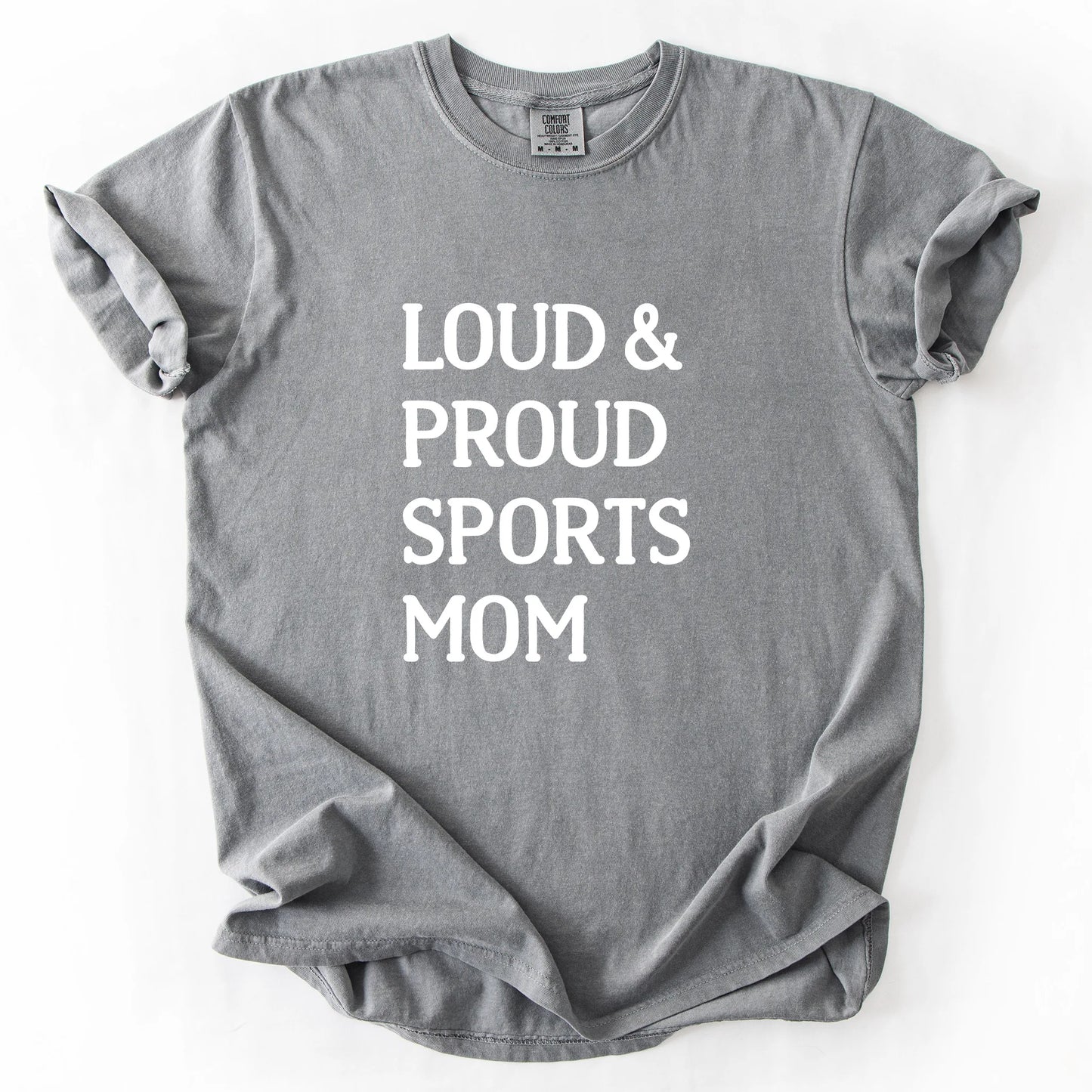 Loud & Proud Sports Mom T-Shirt