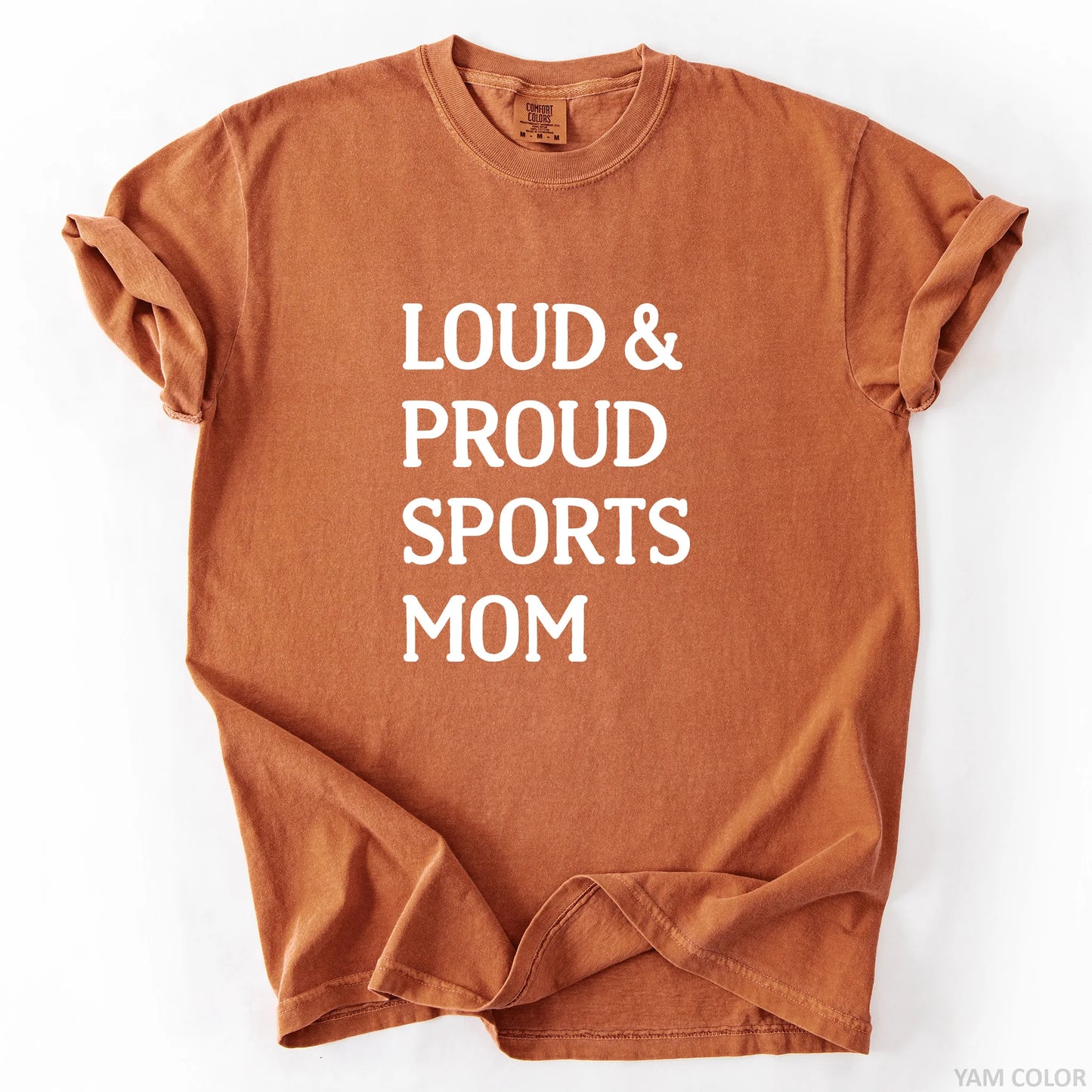 Loud & Proud Sports Mom T-Shirt
