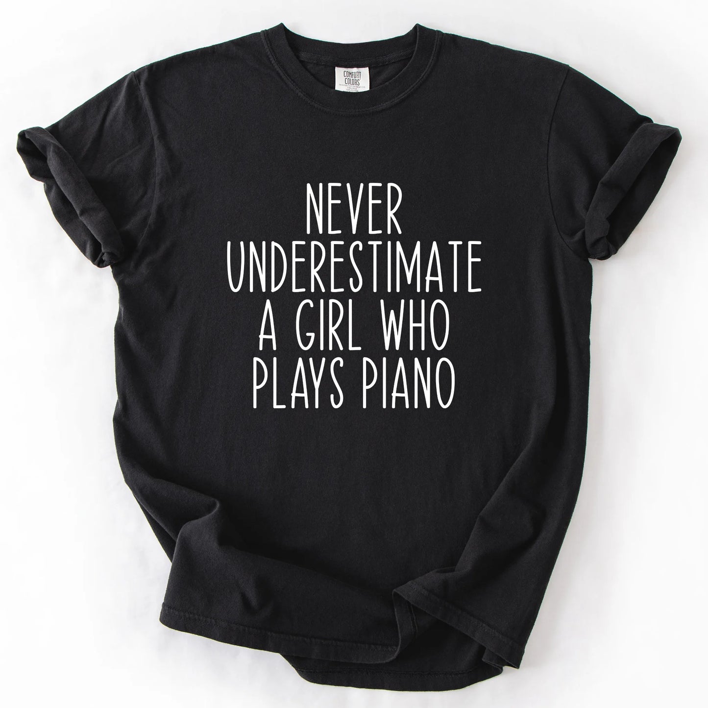 Never Underestimate A Girl Who Plays Piano T-Shirt