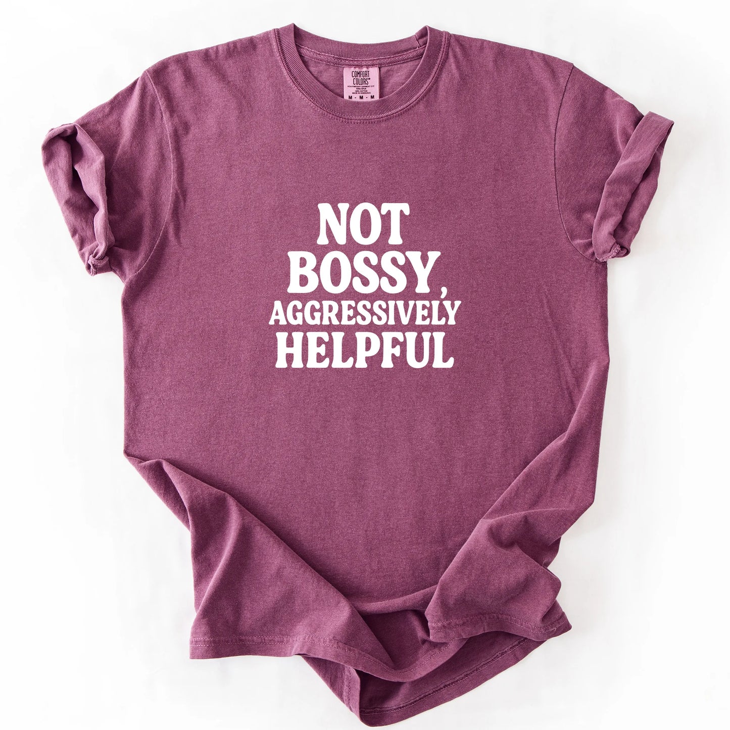 Not Bossy Aggressively Helpful T-Shirt