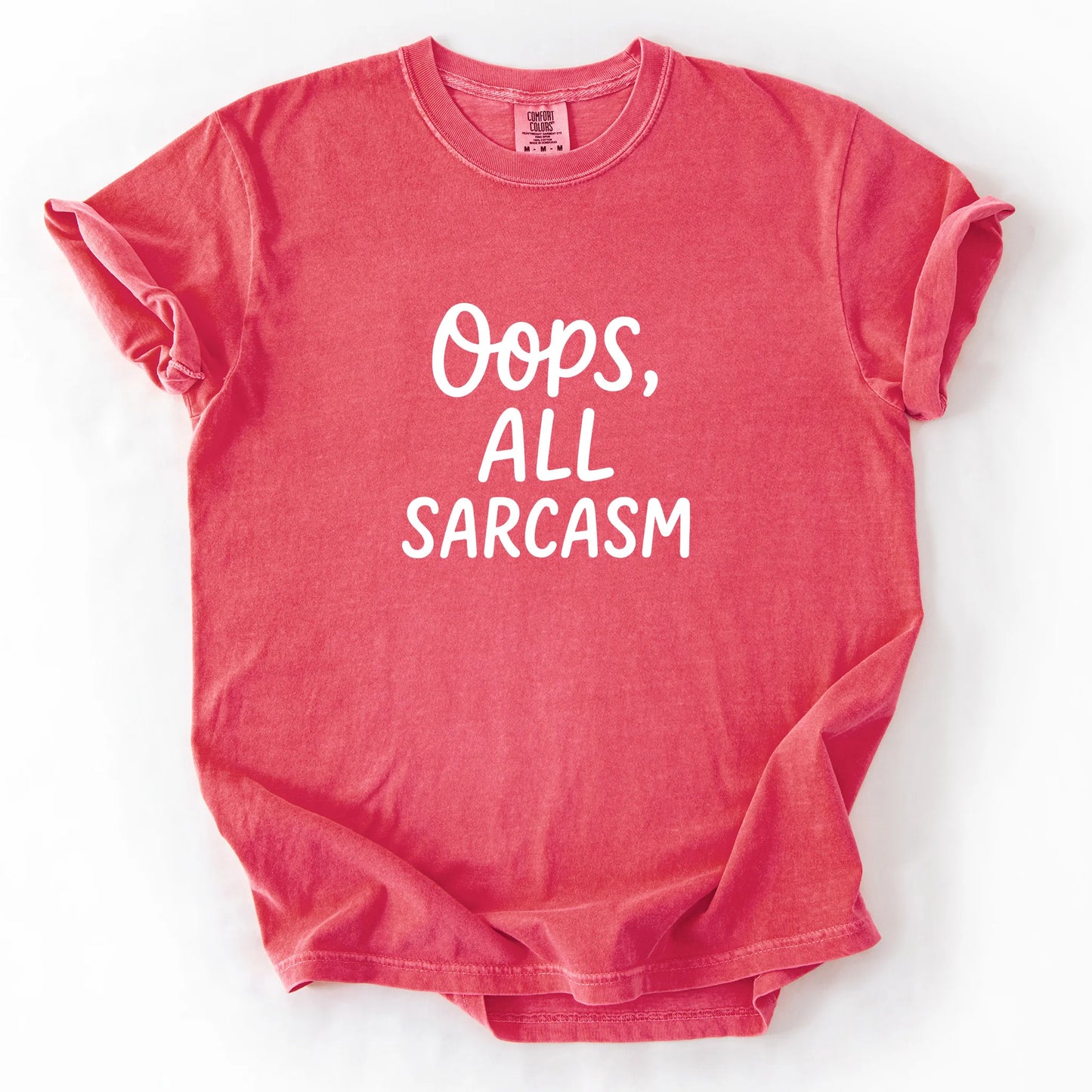 Oops All Sarcasm T-Shirt