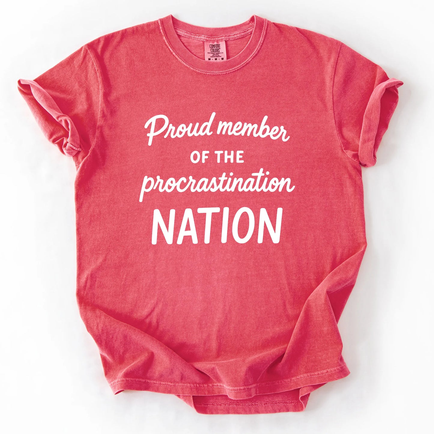 Proud Member Of The Procastination Member T-Shirt