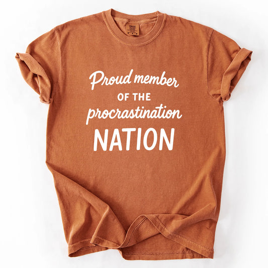 Proud Member Of The Procastination Member T-Shirt