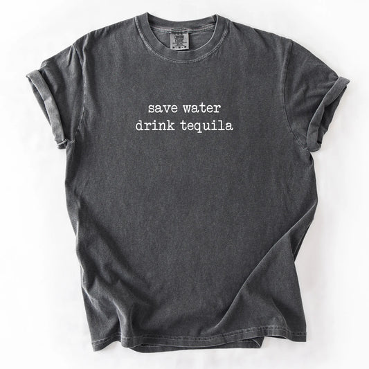 Save Water Drink Tequila T-Shirt