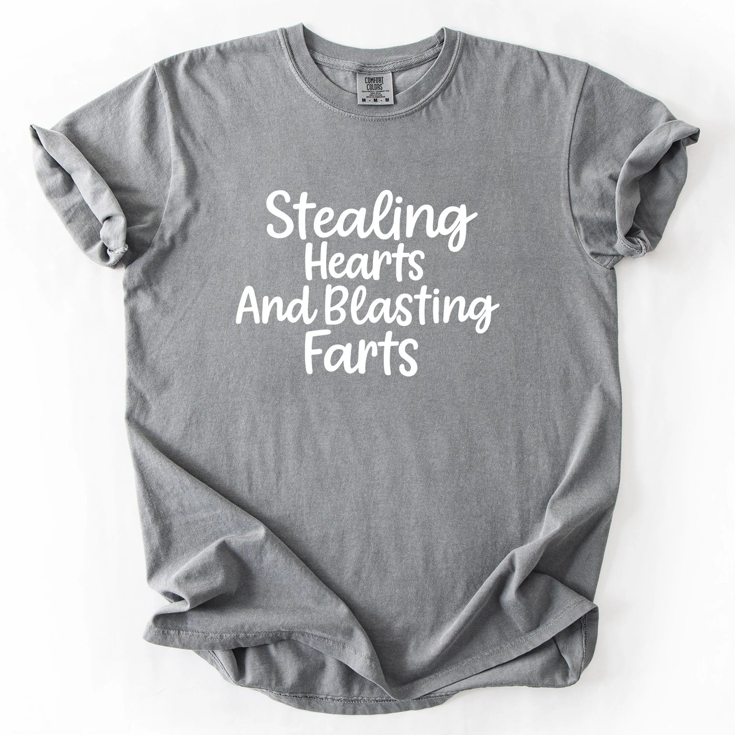 Stealing Hearts And Blasting Farts T-Shirt