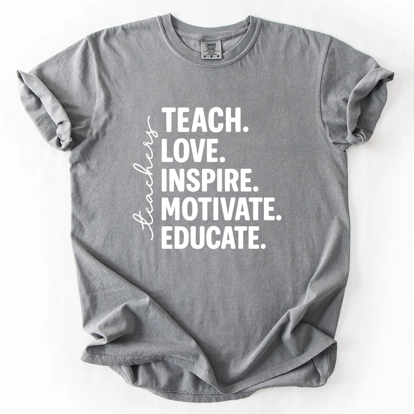 Teach Love Inspire Motivate Educate T-Shirt