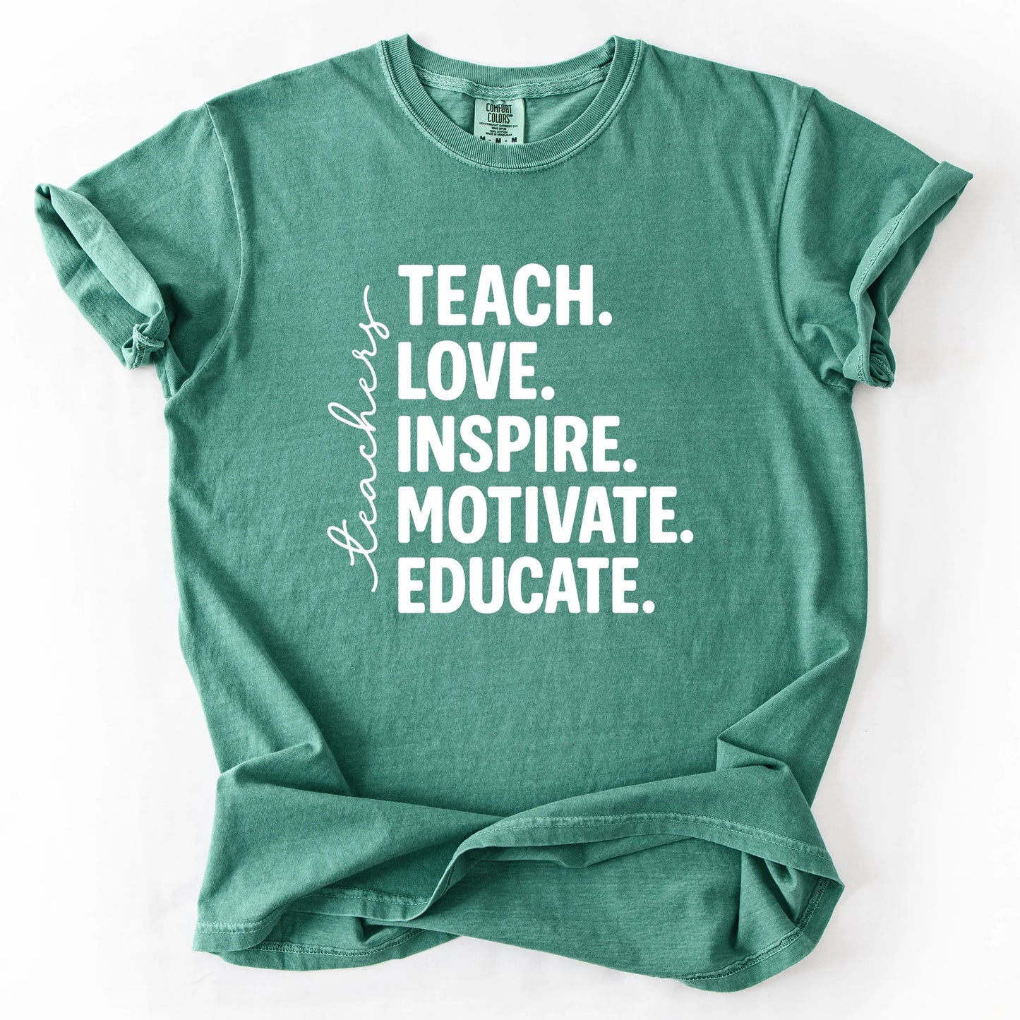 Teach Love Inspire Motivate Educate T-Shirt
