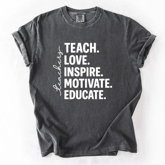 Teach Love Inspire Motivate Educate T-Shirt