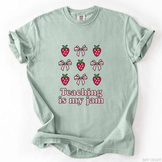 Teaching Is My Jam T-Shirt