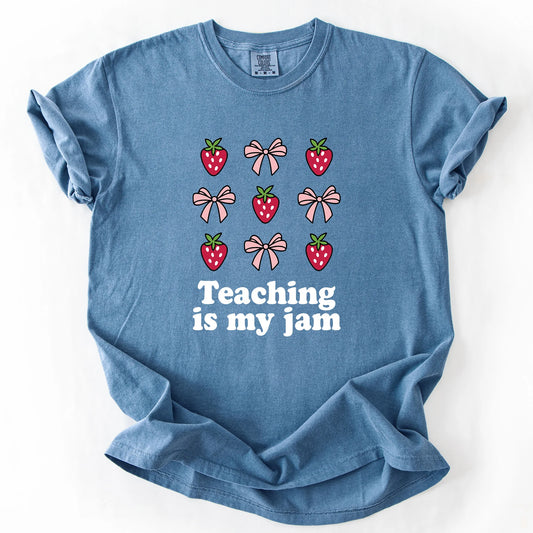 Teaching Is My Jam T-Shirt