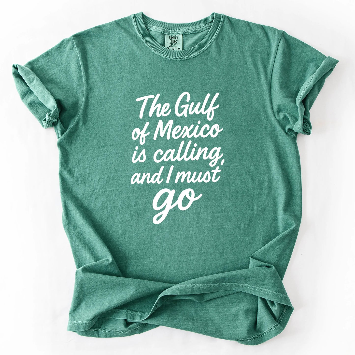The Gulf of Mexico Is Calling and I Must Go T-Shirt