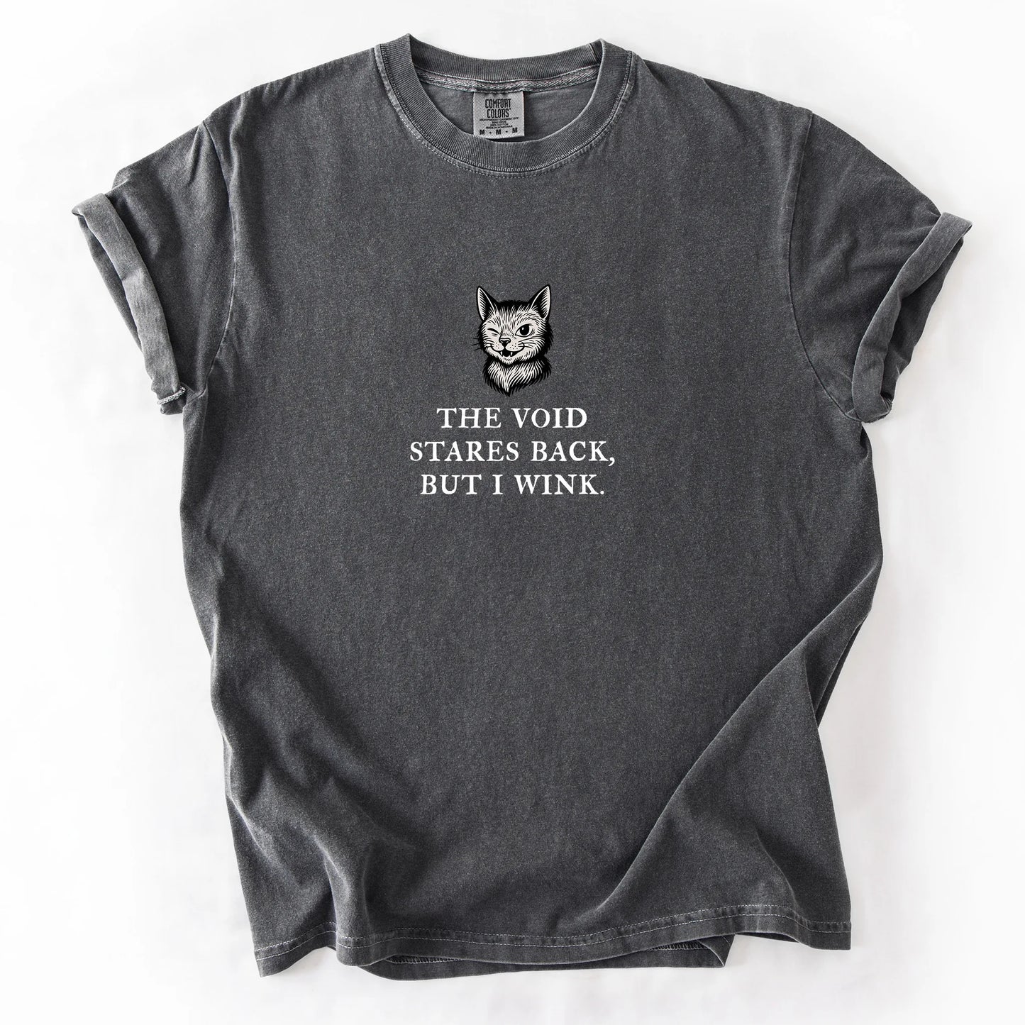 The Void Stares Back But I Wink T-Shirt