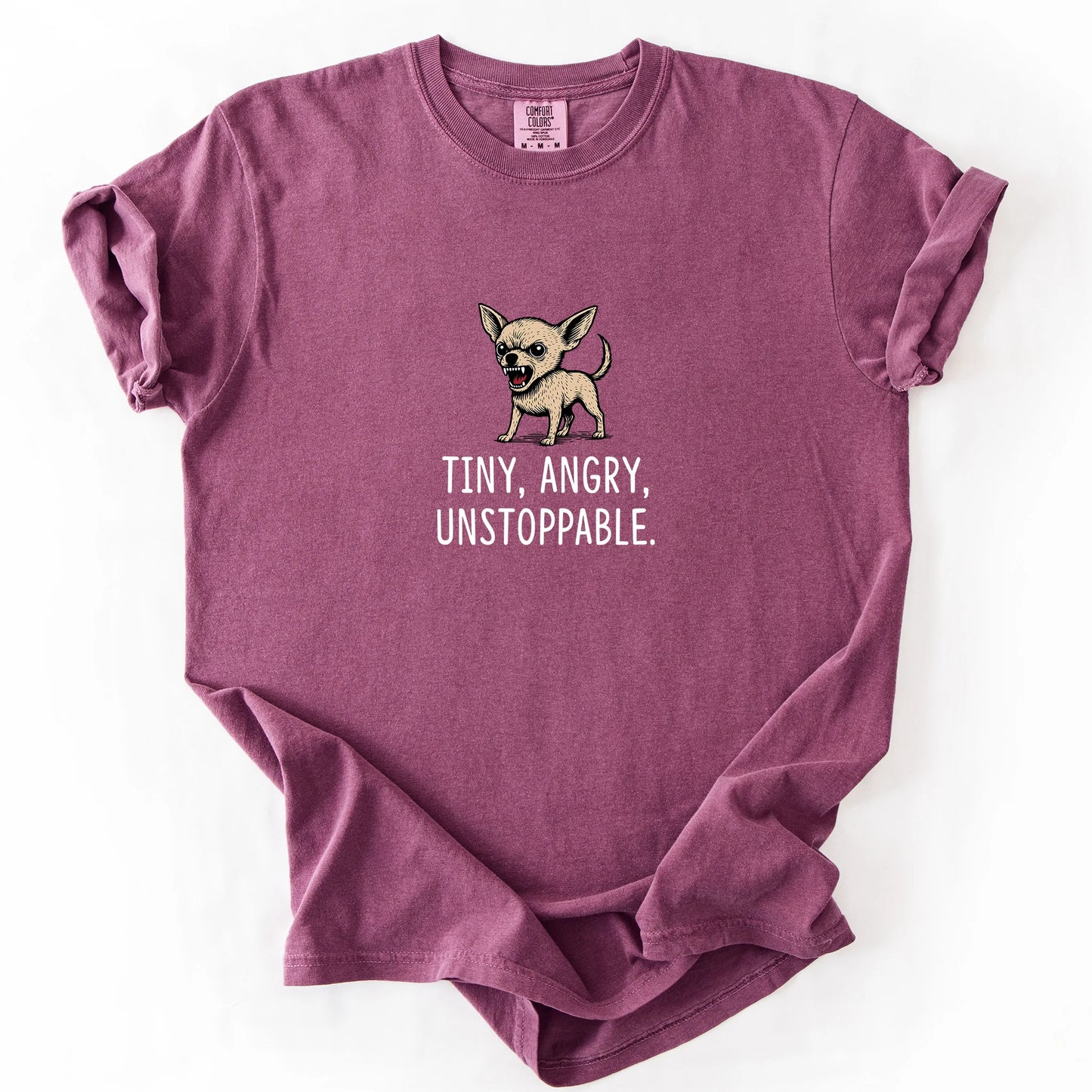 Tiny Angry Unstoppable T-Shirt