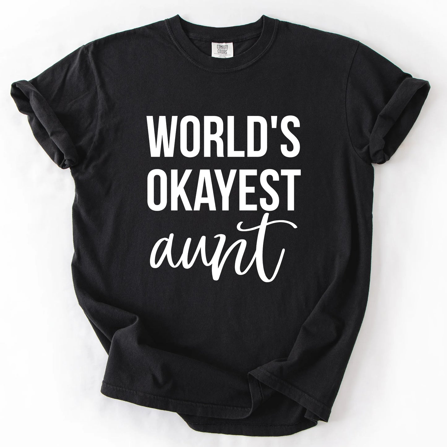 Worlds Okayest Aunt T-Shirt