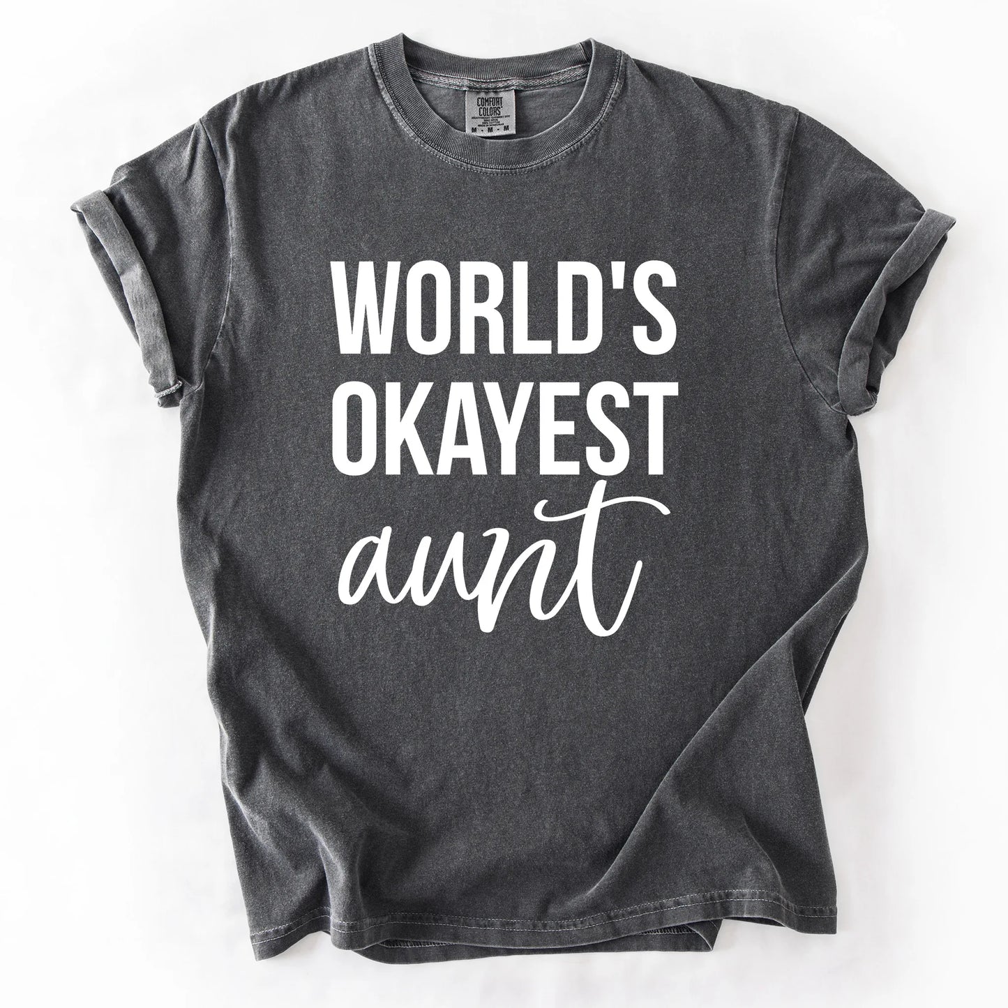 Worlds Okayest Aunt T-Shirt