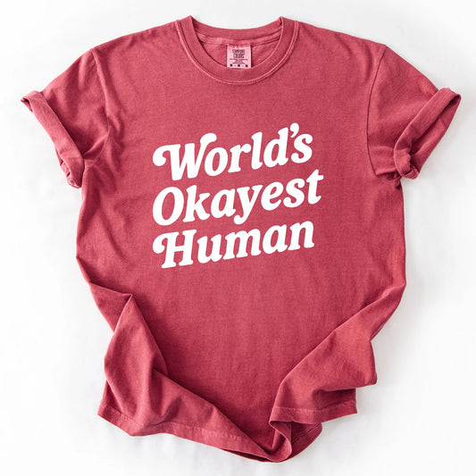 World's Okayest Human T-Shirt