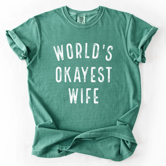 Worlds Okayest Wife T-Shirt