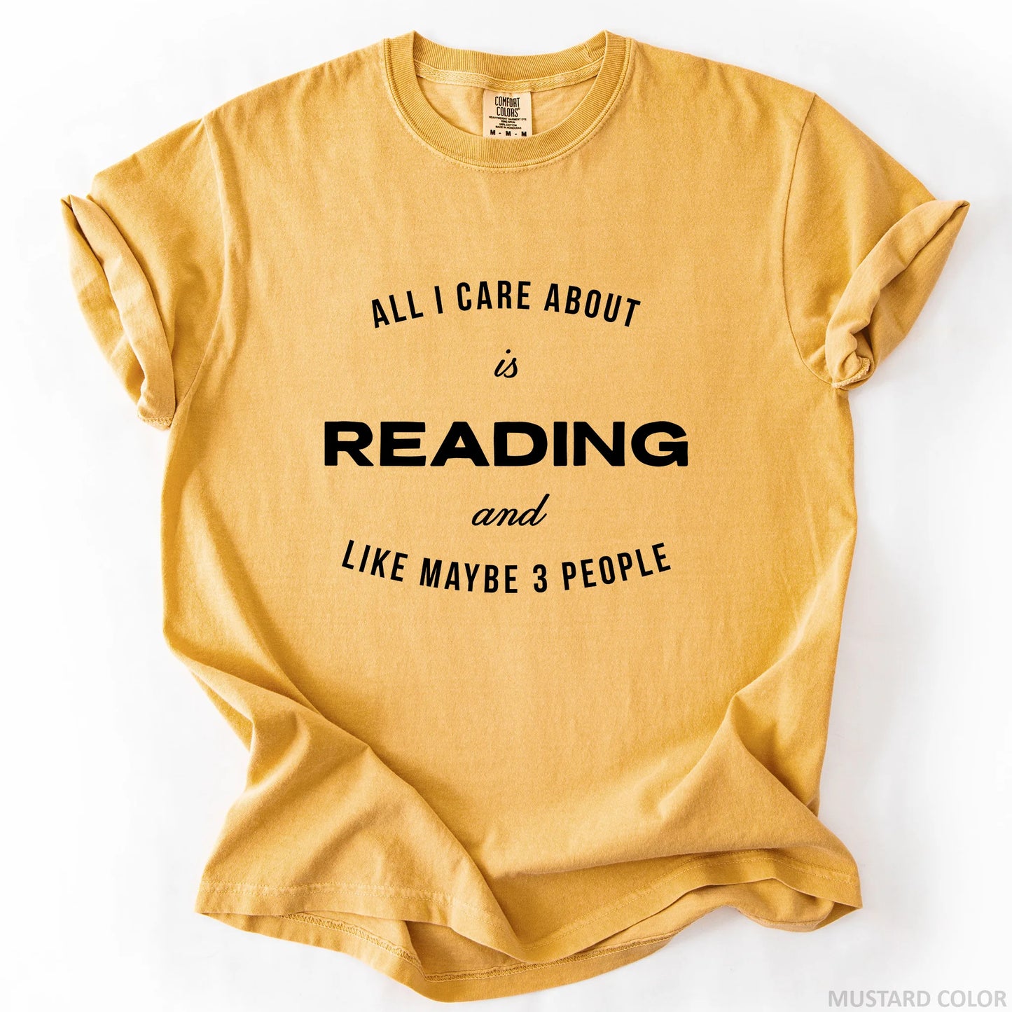 All I Care About Is Reading And Like Maybe 3 People T-Shirt