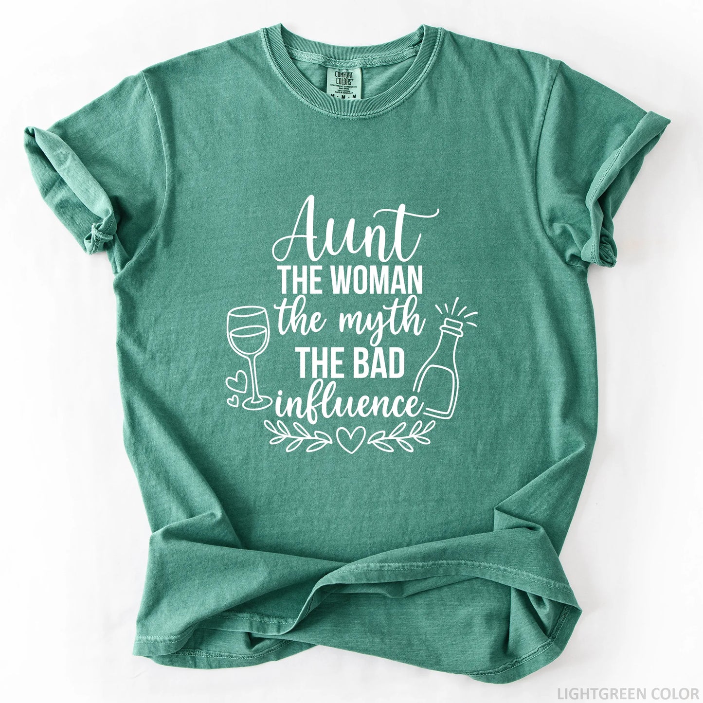 Aunt The Woman The Myth The Bad Influence T-Shirt