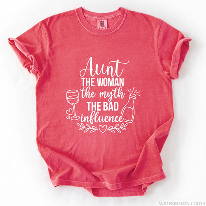 Aunt The Woman The Myth The Bad Influence T-Shirt