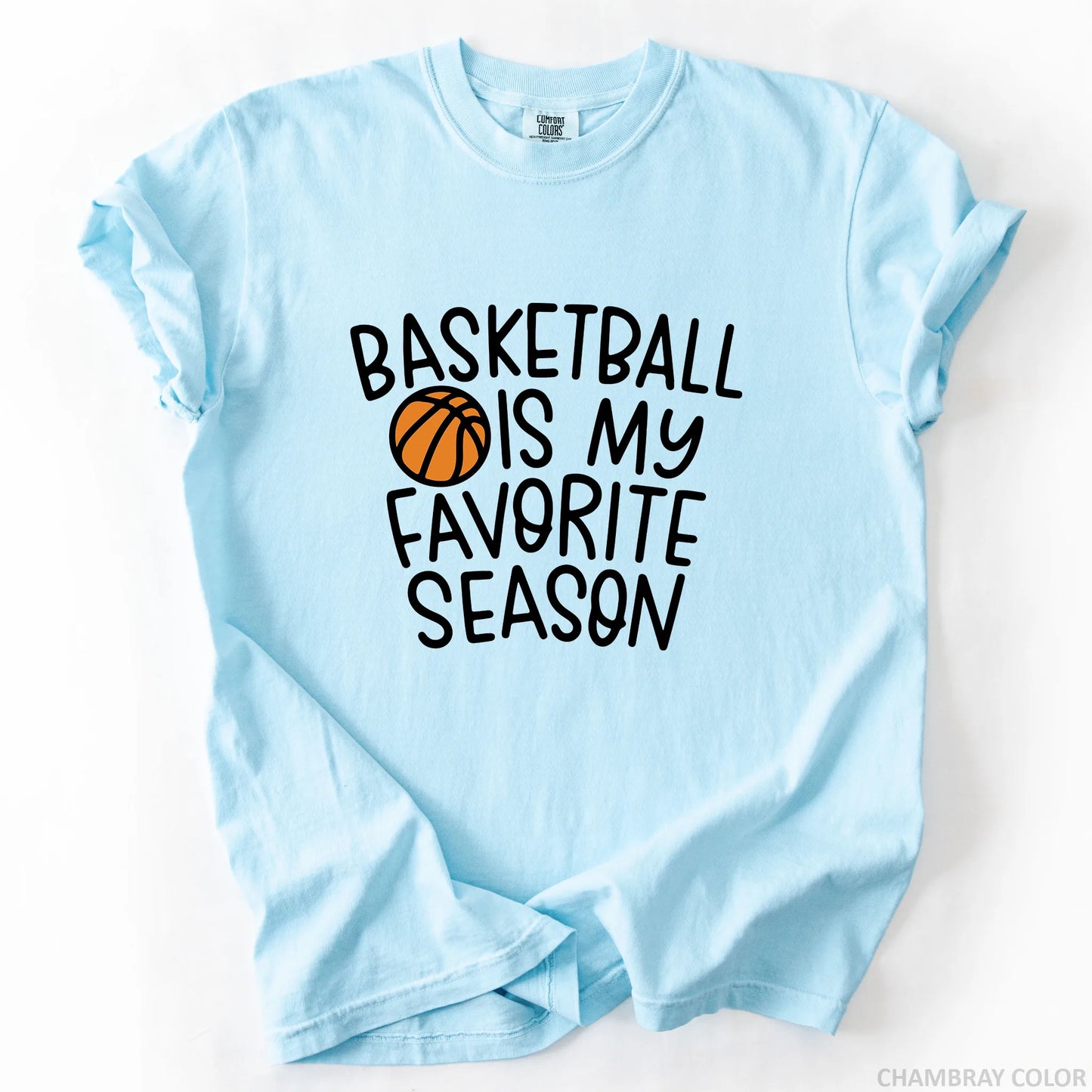 Basketball Is My Favorite Season T-Shirt