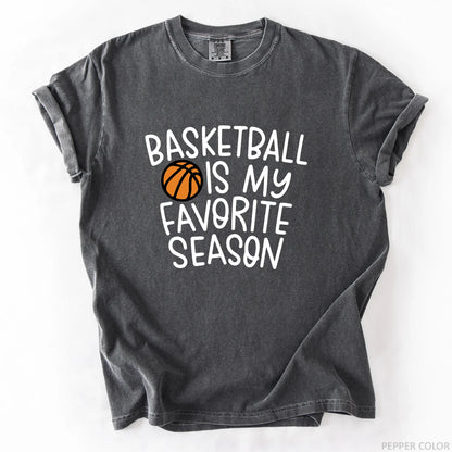 Basketball Is My Favorite Season T-Shirt